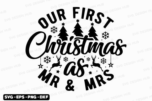 Funny Christmas Quotes Svg-our First Chr Graphics