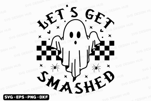 Let's Get Smashed SVG Graphics T-Shirt Design