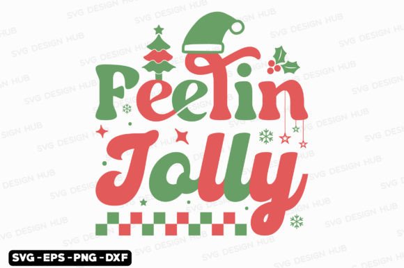 Retro Christmas SVG: Feelin Jolly Graphics for T-Shirt Designs