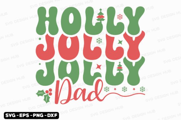 Retro Christmas Svg, Holly Jolly Dad Svg – A Designer's Honest Review